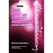 Bank Asset and Liability Management : Strategy, Trading, Analysis 9780470821350