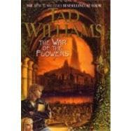 The War of the Flowers 9780756401351