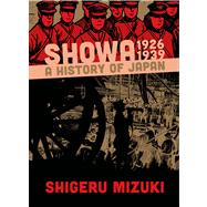 Showa 1926-1939 A History of Japan 9781770461352