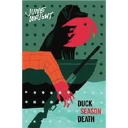 Duck Season Death 9781891241352