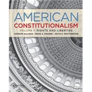 American Constitutionalism: Volume II: Rights & Liberties 9780199751358