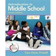 Introduction to Middle School (with MyEducationLab) 9780131381360