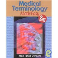 Medical Terminology Made Easy