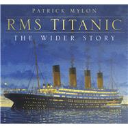 RMS Titanic 9780750961363