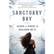 Sanctuary Bay A Novel 9781250051363