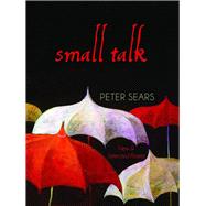 Small Talk: Poems New & Selected 9780899241364