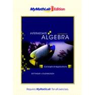 Intermediate Algebra : Concepts and Applications, the MyMathLab Edition 9780321641366