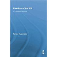 Freedom of the Will: A Conditional Analysis 9781138871366