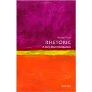 Rhetoric: A Very Short Introduction 9780199651368