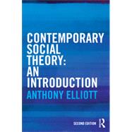 Contemporary Social Theory: An introduction 9780415521369