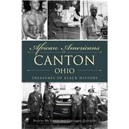 African Americans of Canton, Ohio 9781467141369