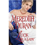Luck Be a Lady 9781476741369