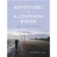Adventures of a Louisiana Birder 9780807171370