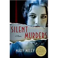 Silent Murders A Mystery 9781250051370