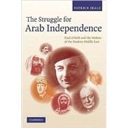 The Struggle for Arab Independence: Riad el-Solh and the Makers of the Modern Middle East 9780521191371