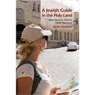 A Jewish Guide in the Holy Land 9780253021373