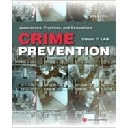 Crime Prevention: Approaches, Practices, and Evaluations 9781455731374