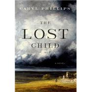 The Lost Child A Novel 9780374191375