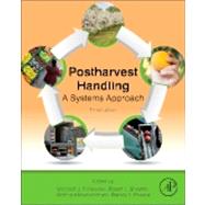 Postharvest Handling: A Systems Approach 9780124081376