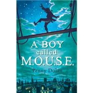 A Boy Called MOUSE 9781408801376