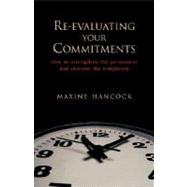 Re-Evaluating Your Commitments