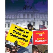 Politics in States and Communities Plus MyPoliSciLab with eText -- Access Card Package 9780205251377