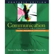 Communication Principles for a Lifetime, Portable Edition -- Volume 1: Principles of Communication (with MyCommunicationLab with E-Book Student Access Code Card) 9780205791378