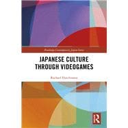 Japanese Culture Through Videogames 9780367111380