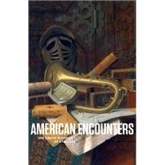 American Encounters: The Simple Pleasures of Still Life 9780692291382