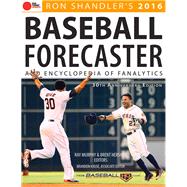 2016 Baseball Forecaster & Encyclopedia of Fanalytics 9781629371382
