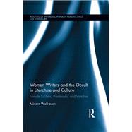 Women Writers and the Occult in Literature and Culture 9780367871383