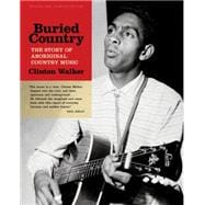 Buried Country The Story of Aboriginal Country Music 9781891241383
