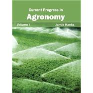 Current Progress in Agronomy
