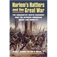 Harlem's Rattlers and the Great War 9780700621385