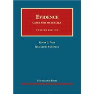 Evidence: Cases and Materials, 12/E 9781609301385