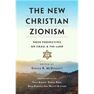 The New Christian Zionism 9780830851386