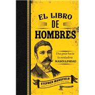 El libro de hombres/ The Book of Men 9781400221387