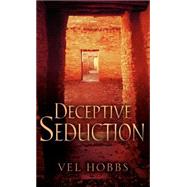 Deceptive Seduction