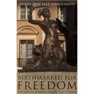 Birthmarked for Freedom: Life and Love in Postwar Poland's Time of Turmoil 9781634491389