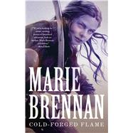 Cold-Forged Flame 9780765391391