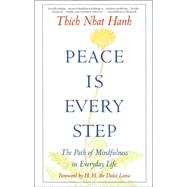 Peace Is Every Step 9780553351392