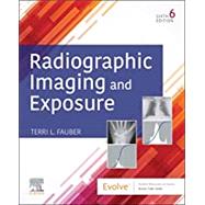 Radiographic Imaging and Exposure, 6th Edition 9780323661393