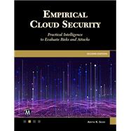 Empirical Cloud Security: Practical Intelligence to Evaluate Risks and Attacks