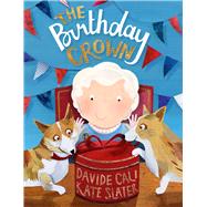 The Birthday Crown 9781909741393