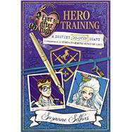 Ever After High: Hero Training: A Destiny Do-Over Diary 9780316401395