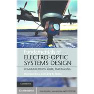 Fundamentals of Electro-Optic Systems Design 9781107021396