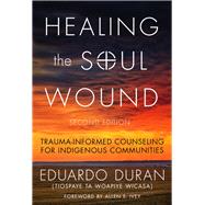 Healing the Soul Wound 9780807761397