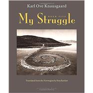 My Struggle: Book Five 9780914671398