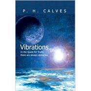 Vibrations. . .