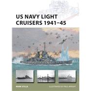 US Navy Light Cruisers 1941–45 9781472811400